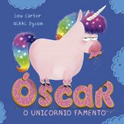 Óscar o Unicornio Famento (Picarona) (en Gallego)
