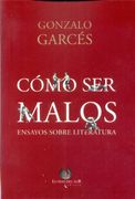 Como ser Malos Ensayos Sobre Literatura