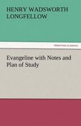 evangeline with notes and plan of study (en Inglés)