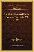Contes Et Nouvelles De Bocace, Florentin V1 (1733) (en Francés)