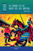 Un yanqui en la corte del rey Arturo (Ariel Juvenil Ilustrada)