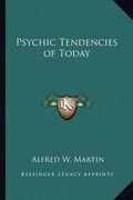 psychic tendencies of today (en Inglés)