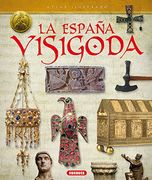 Atlas Ilustrado de la España Visigoda