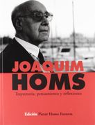 Joaquim Homs Trayectoria Pensamiento y Reflexiones (in Spanish)