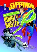 Superman: Cosmic Bounty Hunter (en Inglés)