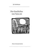Die Geschichte von Taira (6): Neue Interpretation (en Alemán)
