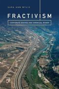 Fractivism: Corporate Bodies and Chemical Bonds (Experimental Futures)