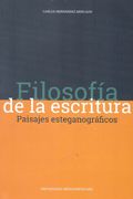 Filosofia de la Escritura. Paisajes Esteganograficos (in Spanish)