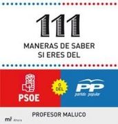 111 maneras de saber si soy del PSOE o del PP (MR Ahora)