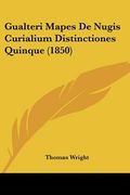 gualteri mapes de nugis curialium distinctiones quinque (1850) (en Inglés)