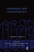Crusading and Masculinities (Crusades - Subsidia) (en Inglés)