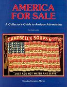 america for sale: a collector's guide to antique advertising (en Inglés)