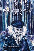 The Rogatchover Gaon (en Inglés)