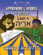 Apprendre l'hébreu: Les Animaux (en Francés)