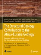 The Structural Geology Contribution to the Africa-Eurasia Geology: Basement and Reservoir Structure, Ore Mineralisation and Tectonic Modelling: Procee