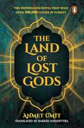 The Land of Lost Gods: A Gripping Crime Fiction Thriller From Turkey (en Inglés)