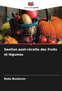 Gestion Post-Récolte des Fruits et Légumes (en Francés)