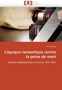 L'Epoque Romantique Contre La Peine de Mort