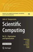 Scientific Computing: Vol. Ii - Eigenvalues and Optimization (Texts in Computational Science and Engineering) (en Inglés)