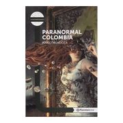 Paranormal Colombia - Planeta Lector - Mario Mendoza - Planetalector