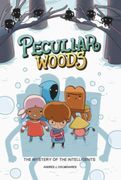Peculiar Woods: The Mystery of the Intelligents: Volume 2 (en Inglés)
