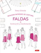 Realizar Patrones de Costura. Faldas: Construcción y Transformación