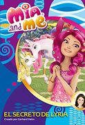El secreto de Lyria (Mia & Me núm.2)
