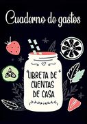 Cuaderno de Gastos - un Practico Cuaderno Para Controlar tus Ingr Esos y Gastos - Libreta de Cuentas de Casa - Budget Planner y Cuaderno de Contabilidad y Cuentas