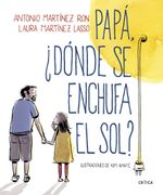 Papá,¿ Dónde se Enchufa el Sol?