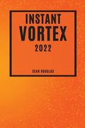 Instant Vortex 2022: Mouth-Watering and Friendly-Budget Recipes (en Inglés)