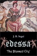 Edessa 'the Blessed City' (en Inglés)