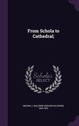 From Schola to Cathedral; (en Inglés)