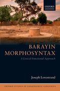 Barayin Morphosyntax: A Lexical-Functional Approach (Oxford Studies of Endangered Languages) (en Inglés)