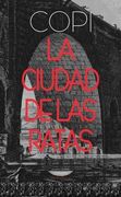 La Ciudad de las Ratas. Prólogo de Eduardo Muslip. Traducción de Guadalupe Marando, Eduardo Muslip y María Silva.