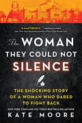 The Woman They Could not Silence (en Inglés)
