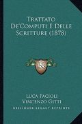 Trattato De'Computi E Delle Scritture (1878) (en Italiano)