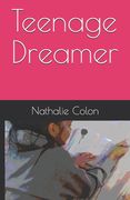 Teenage Dreamer (en Inglés)