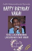 Happy Birthday Vana! Tsiku Lachimwemwe Lakubadwa kwa Vana!