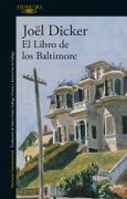 El Libro de los Baltimore - Joël Dicker - ALFAGUARA