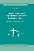 hydrodynamic and magnetohydrodynamic turbulent flows: modelling and statistical theory