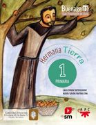 Hermana Tierra Primaria 1°. Proy. BuenagenTe (in Spanish)