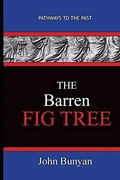 The Barren fig Tree - John Bunyan