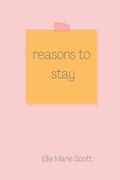 Reasons to Stay