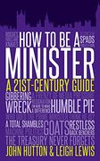 How to be a Minister: A 21st-Century Guide