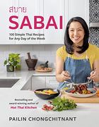 Sabai: 100 Simple Thai Recipes for any day of the Week 