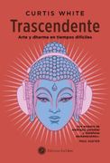 Trascendente: Arte y Dharma en un Mundo en Caos