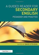 A Guided Reader for Secondary English: Pedagogy and Practice (en Inglés)