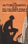 The Autobiography of an Ex-Colored Man: A Novel (en Inglés)