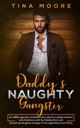 Daddy's Naughty Gangster: An ABDL age play romantic story about a college student who finds love with her Daddy Dom and herself as the game chan