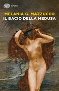 Il Bacio Della Medusa (in Italian)